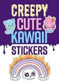 Cover: Creepy Cute Kawaii Stickers - Dover Publications Inc.