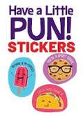 Cover: Have a Little Pun! 20 Stickers - Dover Publications Inc.