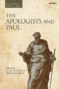 Enlarge image Cover: The Apologists and Paul - T.& T.Clark Ltd