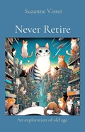 Cover: Never Retire - Clear Mind Press