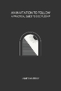 Cover: An Invitation To Follow - Ark House Press