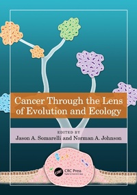 Enlarge image Cover: Cancer through the Lens of Evolution and Ecology - CRC Press
