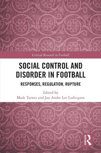 Abbildung von: Social Control and Disorder in Football - Routledge