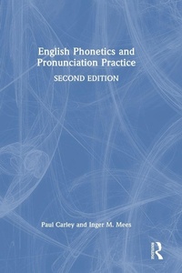 Enlarge image Cover: English Phonetics and Pronunciation Practice - Routledge