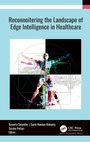 Cover: Reconnoitering the Landscape of Edge Intelligence in Healthcare - Apple Academic Press Inc.