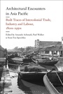 Cover: Architectural Encounters in Asia Pacific - Bloomsbury Visual Arts