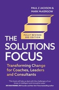 Cover: The Solutions Focus, 3rd edition - John Murray Business