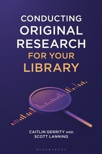 Abbildung von: Conducting Original Research for Your Library - Bloomsbury Libraries Unlimited