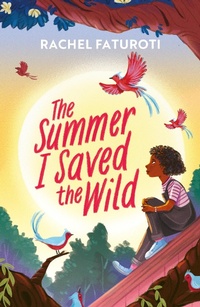 Abbildung von: The Summer I Saved the Wild - Hodder Children's Books