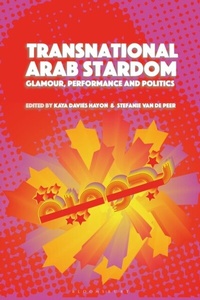 Abbildung von: Transnational Arab Stardom - Bloomsbury Academic USA