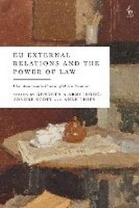 Enlarge image Cover: EU External Relations and the Power of Law - Hart Publishing