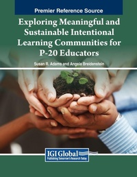 Enlarge image Cover: Exploring Meaningful and Sustainable Intentional Learning Communities for P-20 Educators - Information Science Reference
