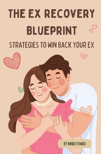 Enlarge image Cover: The Ex Recovery Blueprint - Inner Strength Counselling