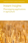 Cover: Instant Insights: Phenotyping Applications in Agriculture - Burleigh Dodds Science Publishing Limited