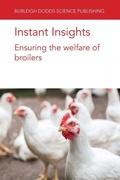 Cover: Instant Insights: Ensuring the Welfare of Broilers - Burleigh Dodds Science Publishing Limited