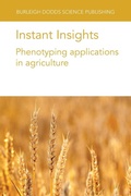 Cover: Instant Insights: Phenotyping Applications in Agriculture - Burleigh Dodds Science Publishing Limited