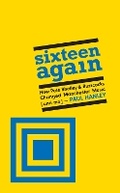 Cover: Sixteen Again - Route Publishing
