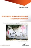 Cover: Discours de murailles urbaines en contexte tunisien - Sociolinguistique