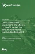 Cover: Land-Atmosphere Interactions and Effects on the Climate of the Tibetan Plateau and Surrounding Regions II - MDPI AG