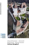 Cover: Schloss Burgdorf - Gesellschaft f&uuml;r Schweizerische Kunstgeschichte