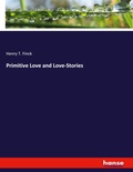 Cover: Primitive Love and Love-Stories - Hansebooks