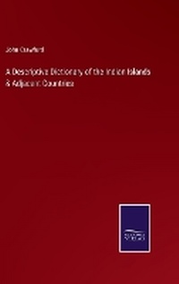 Enlarge image Cover: A Descriptive Dictionary of the Indian Islands & Adjacent Countries - Salzwasser Verlag