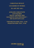 Cover: Johann Christoph Gottsched: Erste Gr&uuml;nde der gesamten Weltweisheit - Die Kant-Auflage - Georg Olms Verlag