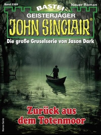 Abbildung von: John Sinclair 2369 - Bastei Lübbe