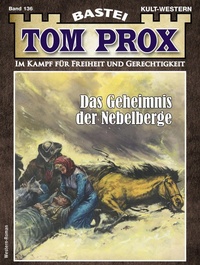 Enlarge image Cover: Tom Prox 136 - Bastei Lübbe