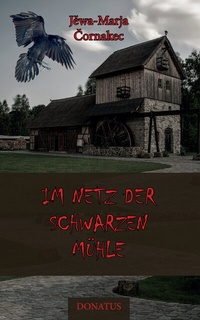 Abbildung von: Im Netz der Schwarzen Mühle - Donatus Verlag