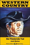 Cover: WESTERN COUNTRY 543: Der Fl&uuml;sternde Tod - Raidel Vlg eBooks