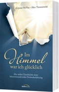 Cover: Im Himmel war ich gl&uuml;cklich - Gerth Medien