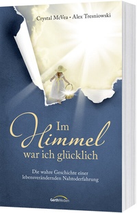 Abbildung von: Im Himmel war ich glücklich - Gerth Medien