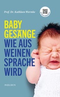 Cover: Babyges&auml;nge - Molden Verlag in Verlagsgruppe Styria GmbH &  Co. KG
