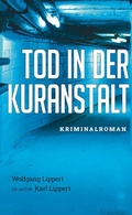 Cover: Tod in der Kuranstalt - Buchschmiede von Dataform Media GmbH