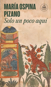 Abbildung von: Solo un poco aqui / Just Here for a While - Penguin Random House Grupo Editorial