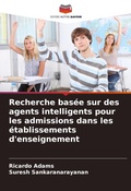 Cover: Recherche basee sur des agents intelligents pour les admissions dans les etablissements d'enseignement - Editions Notre Savoir