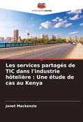 Cover: Les services partages de TIC dans l'industrie hoteliere - Editions Notre Savoir