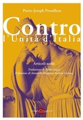 Cover: Contro l'Unit&agrave; d'Italia - Miraggi Edizioni