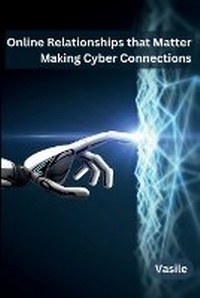 Enlarge image Cover: Online Relationships that Matter: Making Cyber Connections - KITAB WRITING PUBLICATION