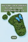 Cover: The plan for a greener future is called Sustainability 2.0. - KITAB WRITING PUBLICATION