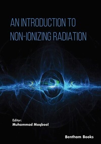 Enlarge image Cover: An Introduction to Non-Ionizing Radiation - Bentham Science Publishers