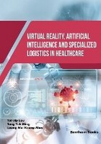 Enlarge image Cover: Virtual Reality, Artificial Intelligence and Specialized Logistics in Healthcare - Bentham Science Publishers