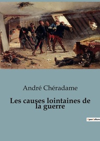 Abbildung von: Les causes lointaines de la guerre - Shs Editions