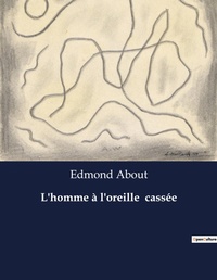 Abbildung von: L'homme ? l'oreille cass?e - Culturea