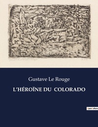 Abbildung von: L'H?ro?ne Du Colorado - Culturea