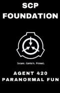 Cover: SCP Foundation Agent 420 Paranormal Fun - Draft2digital