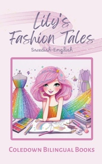 Abbildung von: Lily's Fashion Tales - Coledown Bilingual Books