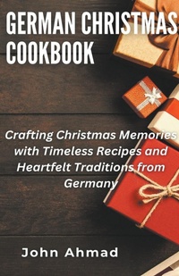 Abbildung von: German Christmas Cookbook - john ahmad
