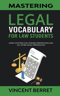 Abbildung von: Mastering Legal Vocabulary For Law Students - Oakridge Press